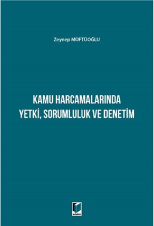 Kamu Harcamalarında Yetki, Sorumluluk ve Denetim