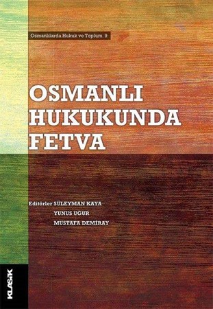 Osmanlı Hukukunda Fetva Osmanlılarda Hukuk Ve Toplum 9