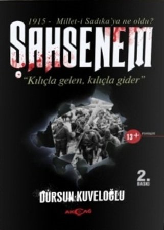 Şahsenem  "Kılıçla Gelen, Kılıçla Gider"