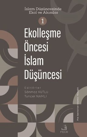 Ekolleşme Öncesi İslam Düşüncesi