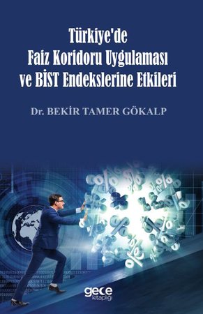 Türkiye’de Faiz Koridoru Uygulaması ve Bist Endekslerine Etkileri