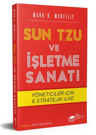 Sun Tzu ve İşletme Sanatı - Yöneticiler için 6 Stratejik İlke