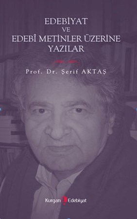 Edebiyat Ve Edebi Metinler Üzerine Yazılar