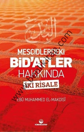 Mescidlerdeki Bid'atler Hakkında İki Risale