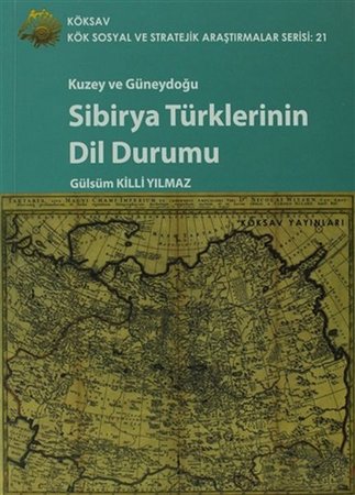 Kuzey ve Güneydoğu Sibirya Türklerinin Dil Durumu