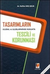Tasarımların Ulusal Ve Uluslararası Hukukta Tescili Ve Korunması