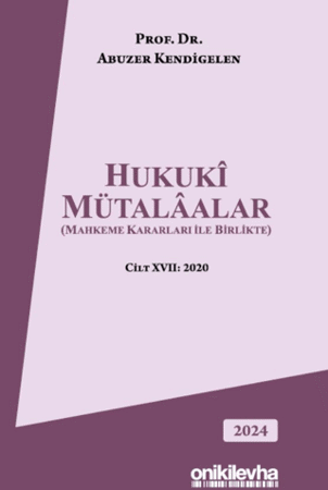 Hukuki Mütalaalar (Mahkeme Kararları ile Birlikte)