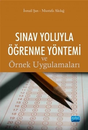 Sınav Yoluyla Öğrenme Yöntemi Ve Örnek Uygulamaları