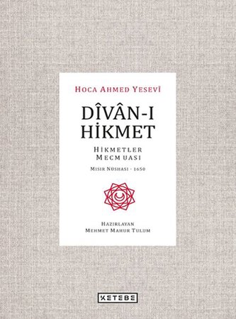Divan-ı Hikmet - Hikmetler Mecmuası - Mısır Nüshası 1650