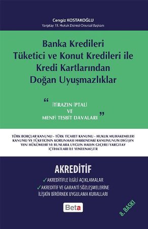 Banka Kredileri Tüketici ve Konut Kredileri ile Kredi Kartlarından Doğan Uyuşmazlıklar