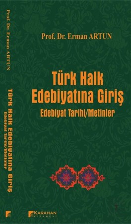 Türk Halk Edebiyatına Giriş Edebiyat Tarihi Metinler