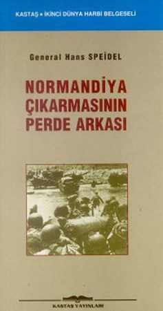 Normandiya Çıkarmasının Perde Arkası