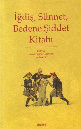 İğdiş, Sünnet, Bedene Şiddet Kitabı