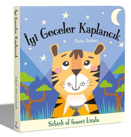 İyi Geceler Kaplancık - Sihirli El Feneri Kitabı