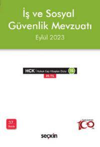 İş ve Sosyal Güvenlik Mevzuatı 37. BASKI 2023