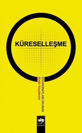 Küreselleşme Koordinatları Okumak