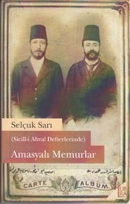 Sicill I Ahval Defterlerinde Amasyalı Memurlar