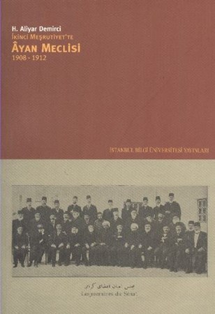 İkinci Meşrutiyette Ayan Meclisi 1908 1912