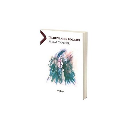 DİLHUNLARIN BOZKIRI