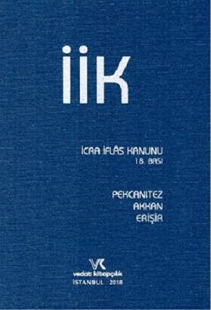 İcra ve İflas Kanunu ve İlgili Mevzuat (Ciltli)