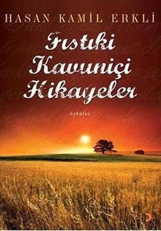 Fıstıkiçi Kavuniçi Hikayeler