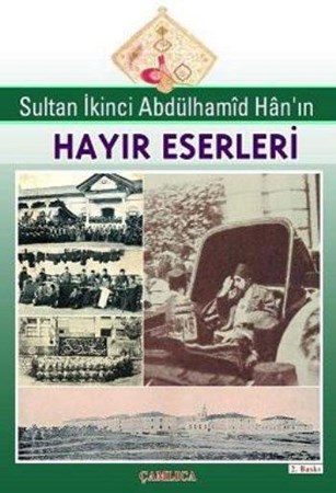 Sultan İkinci Abdülhamit Hanın Hayır Eserleri