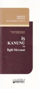 İş Kanunu ve İlgili Mevzuat