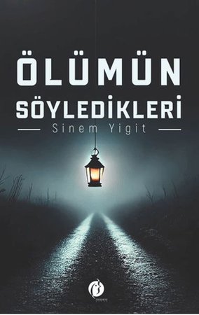 Ölümün Söyledikleri
