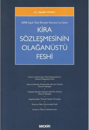 6098 Sayılı Türk Borçlar Kanunu'na Göre Kira Sözleşmesinin Olağanüstü Feshi