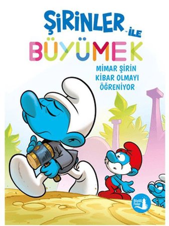 Şirinler İle Büyümek 11 Mimar Şirin Kibar Olmayı Öğreniyor