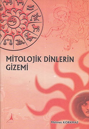 Mitolojik Dinlerin Gizemi