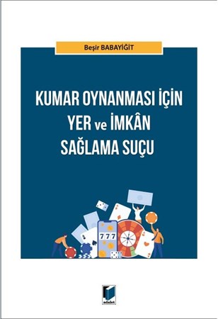 Kumar Oynanması için Yer ve İmkan Sağlama Suçu
