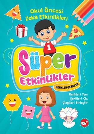 Süper Etkinlikler- Renkler - Şekiller