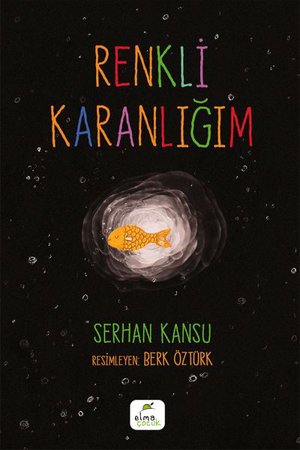 Renkli Karanlığım