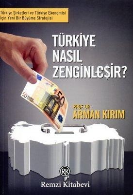 Türkiye Nasıl Zenginleşir