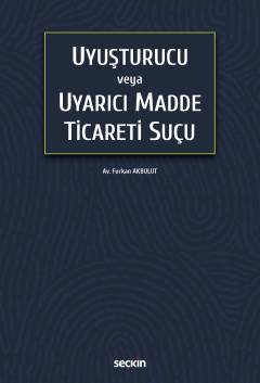 Uyuşturucu veya Uyarıcı Madde Ticareti Suçu