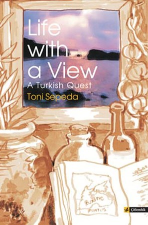 Life With A View A Turkish Quest