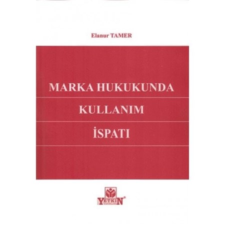 Marka Hukukunda Kullanım İspatı
