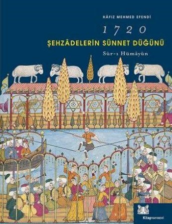Şehzadelerin Sünnet Düğünü 1720