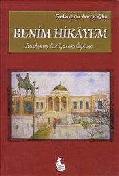 Benim Hikayem Başkentte Bir Yaşam Öyküsü