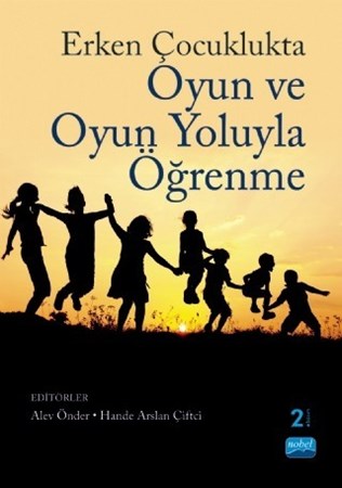 Erken Çocuklukta Oyun Ve Oyun Yoluyla Öğrenme