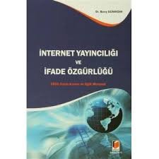 İnternet Yayıncılığı Ve İfade Özgürlüğü