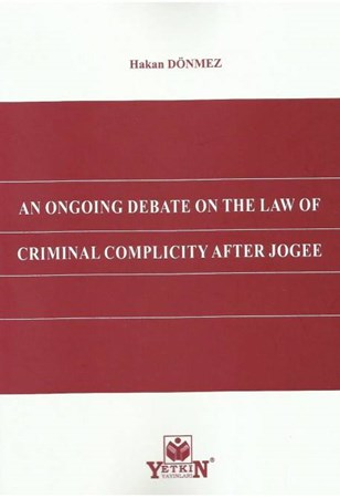 An Ongoıng Debate On The Law Of Crımınal Complıcıty After Jogee