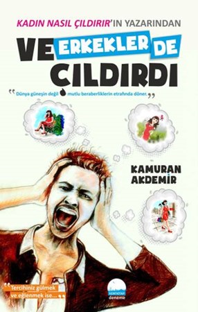 Ve Erkekler De Çıldırdı