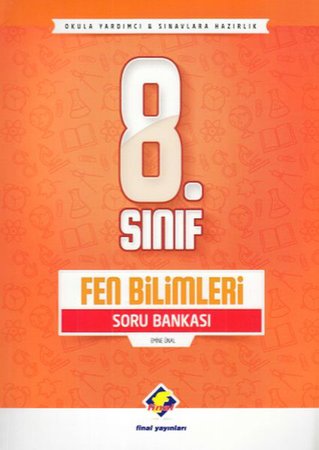 Final 8. Sınıf Fen Bilimleri Soru Bankası (Yeni)