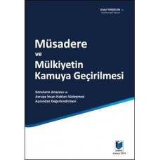 Müsadere Ve Mülkiyetin Kamuya Geçirilmesi