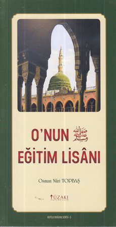 Kutlu Doğum Serisi 5 -  O'nun Eğitim Lisanı