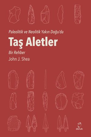 Taş Aletler - Paleotik ve Neolitik Yakın Doğu’da