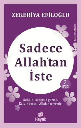 Sadece Allah’tan İste