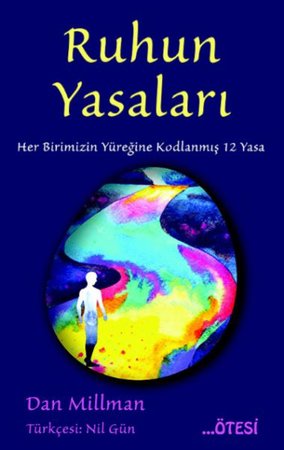 Ruhun Yasaları - Her Birimizin Yüreğine Kodlanmış 12 Yasa